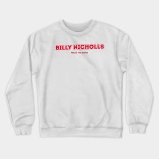 Billy Nicholls Crewneck Sweatshirt